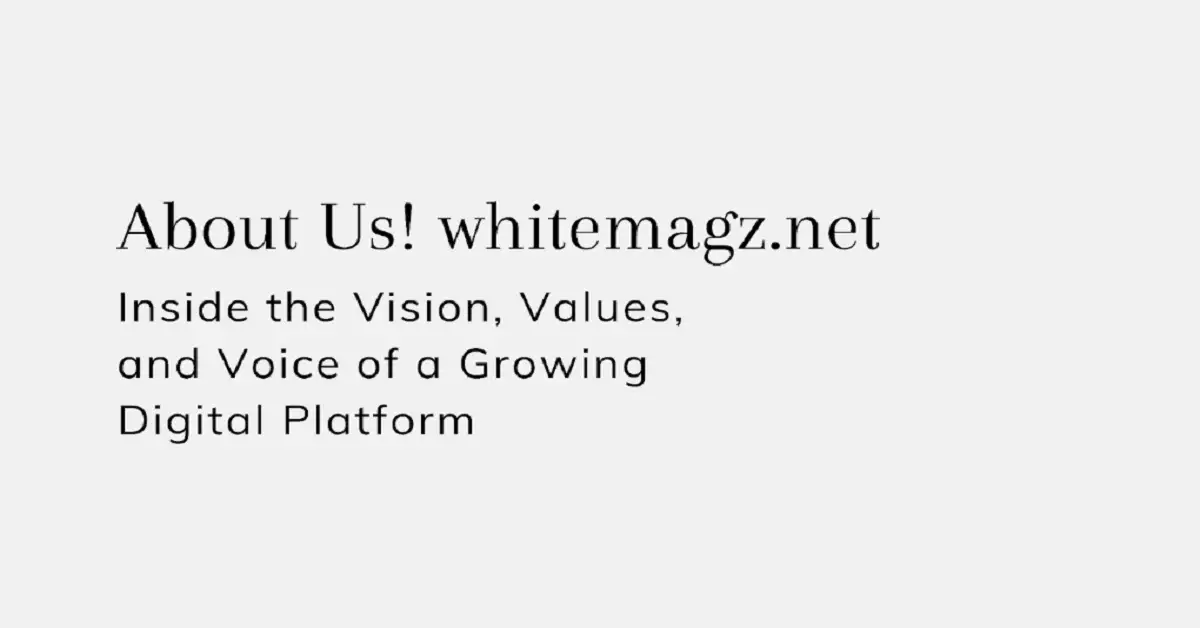 About Us! whitemagz.net