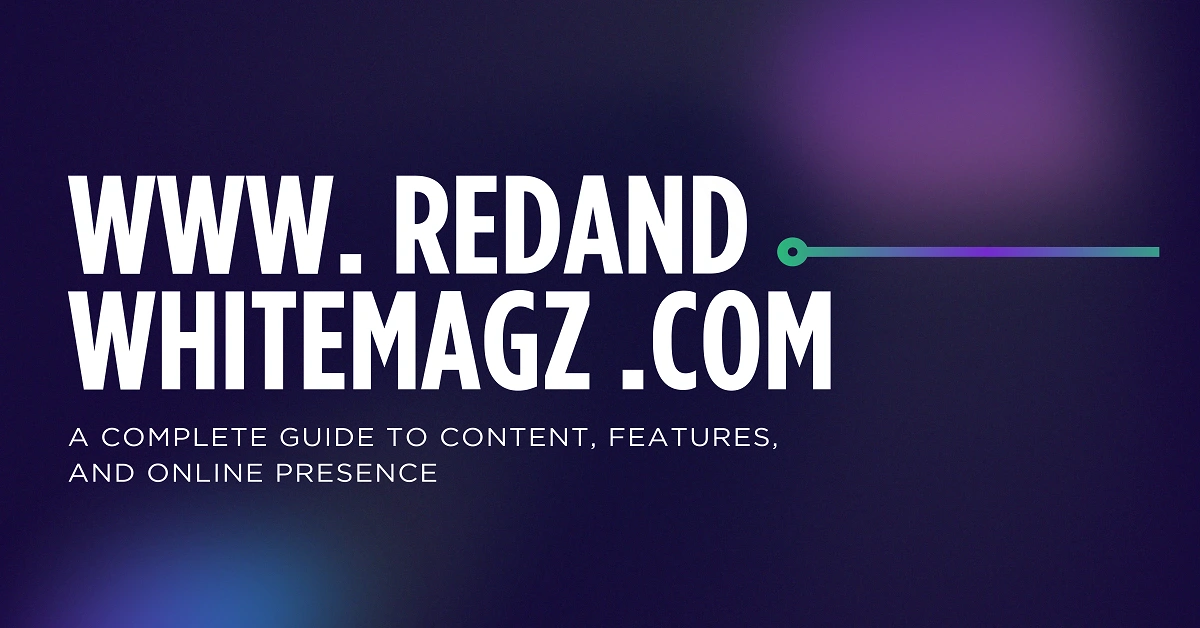 www. redand whitemagz .com